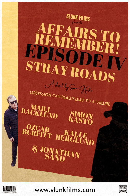 Affairs to Remember! - Episode IV: Stray Roads (2024) poster