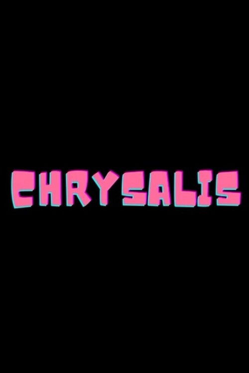 Chrysalis poster