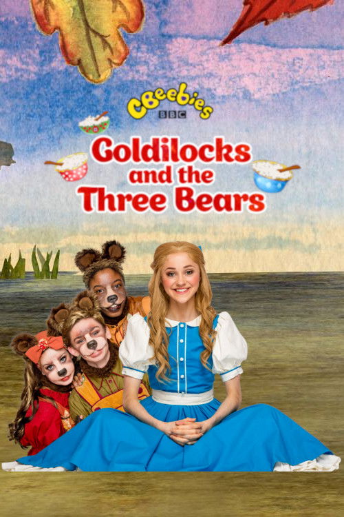 CBeebies Presents: Goldilocks And The Three Bears - A CBeebies Ballet (2017) poster