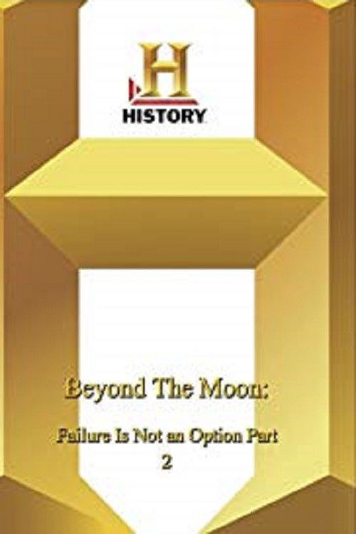 Beyond the Moon: Failure Is Not an Option 2 (2005) poster