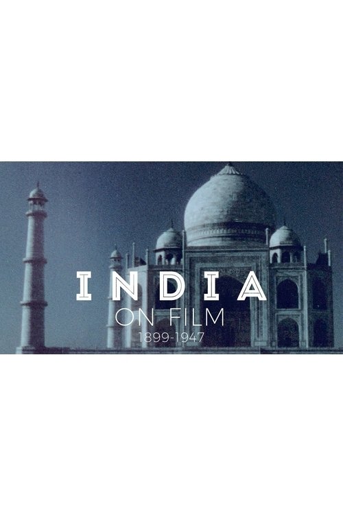 India on Film: 1899 – 1947 (2017) poster