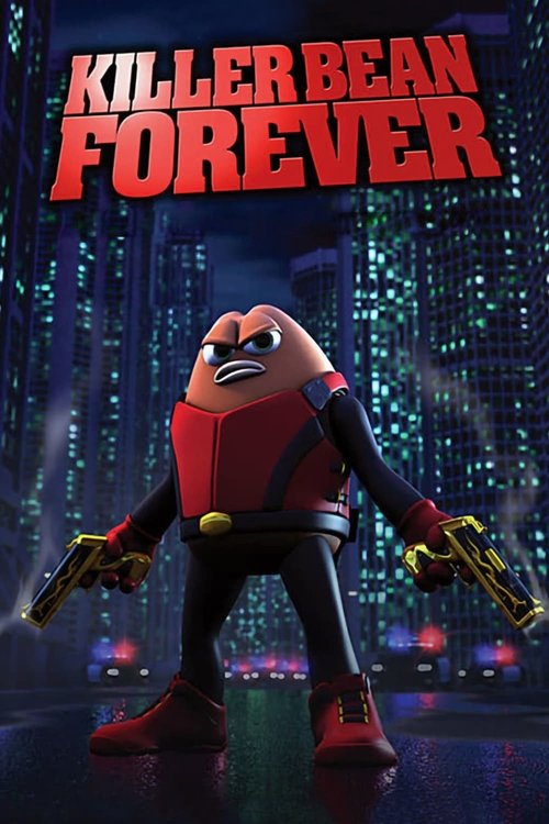 Killer Bean Forever (2008) poster