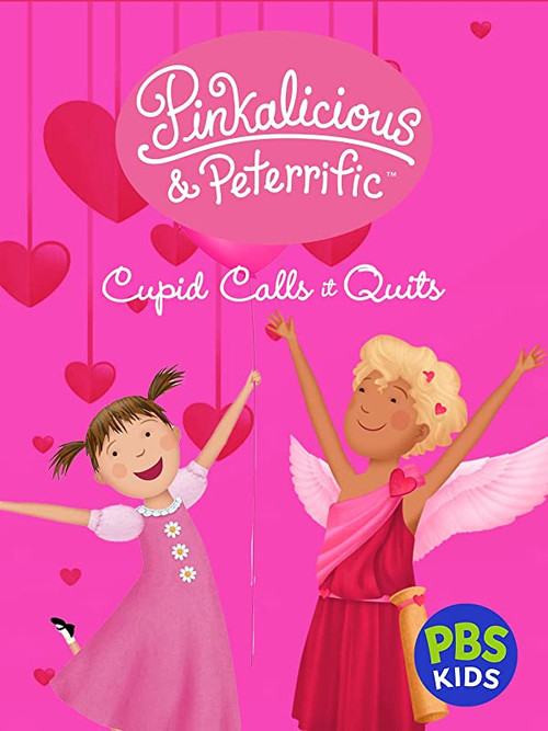 Pinkalicious & Peterrific: Cupid Calls It Quits (2020) poster
