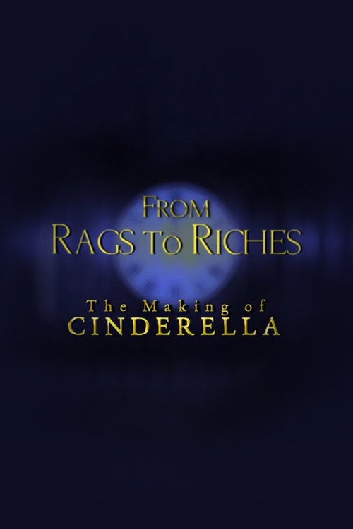 From Rags to Riches: The Making of Cinderella (2005) poster