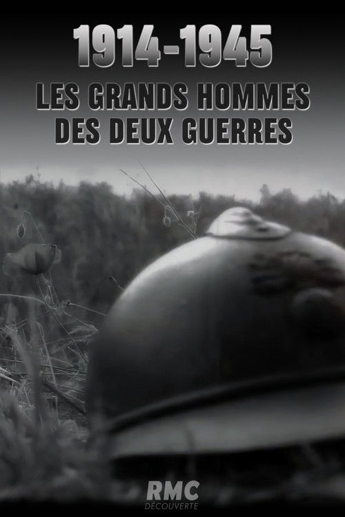 1914-1945 : Les grands hommes des deux guerres (2018) poster
