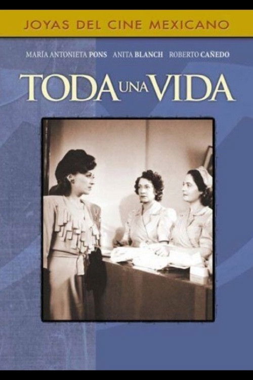 Toda una vida (1945) poster