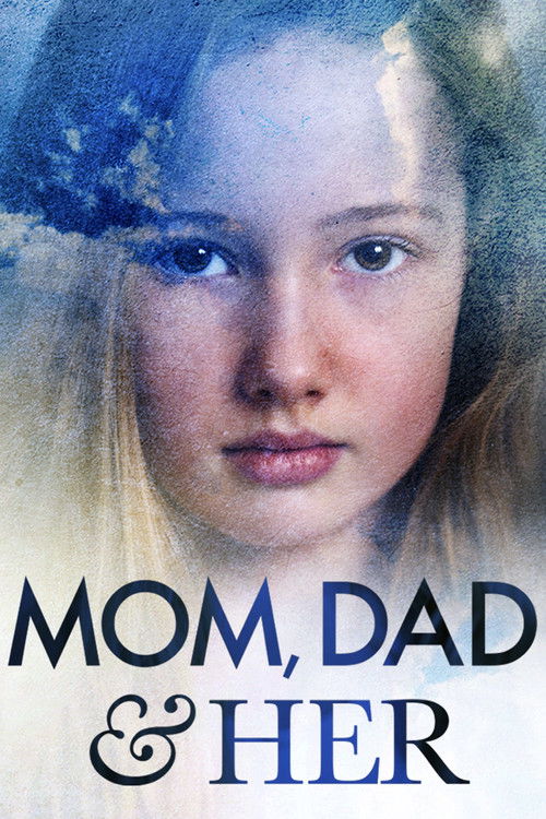 Mom, Dad and Her (2008) poster