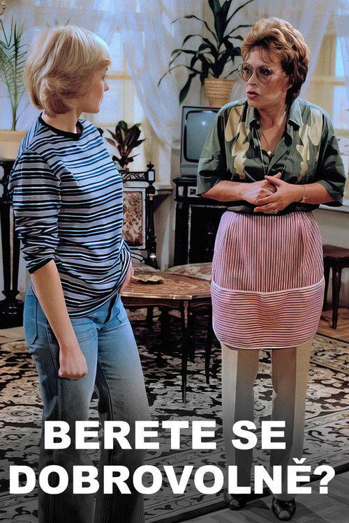 Berete se dobrovolně? (1985) poster
