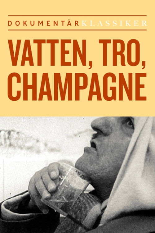 Vatten, tro, champagne (1965) poster
