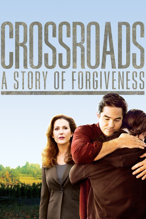 Crossroads - A Story of Forgiveness (2007) poster