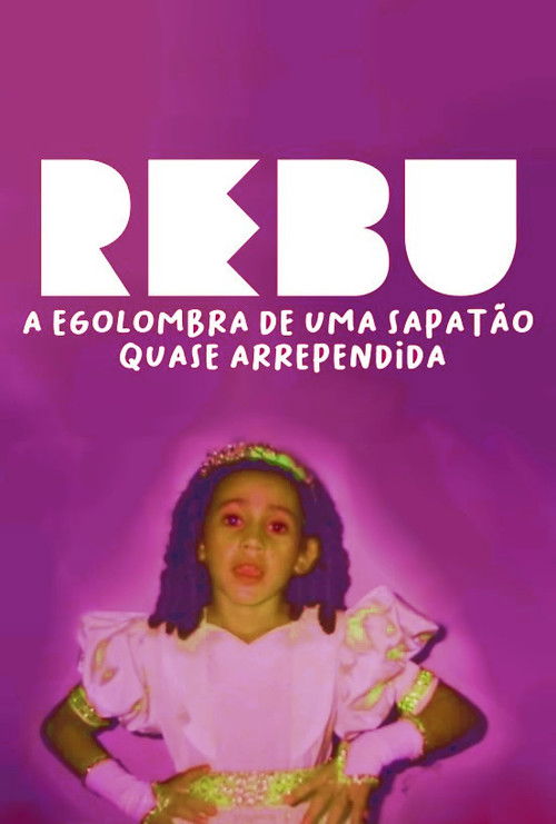 Rebu - A Egolombra de uma Sapatão Quase Arrependida (2019) poster