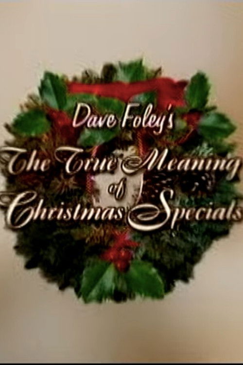 Dave Foley's The True Meaning of Christmas Specials (2002) poster