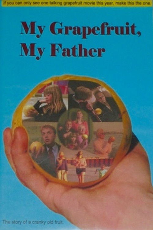 My Grapefruit, My Father (2004) poster