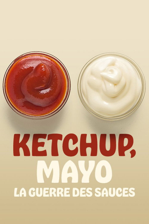 Ketchup, Mayo: War of the Sauces (2022) poster