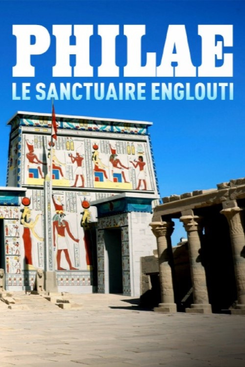 Philae, le sanctuaire englouti (2023) poster
