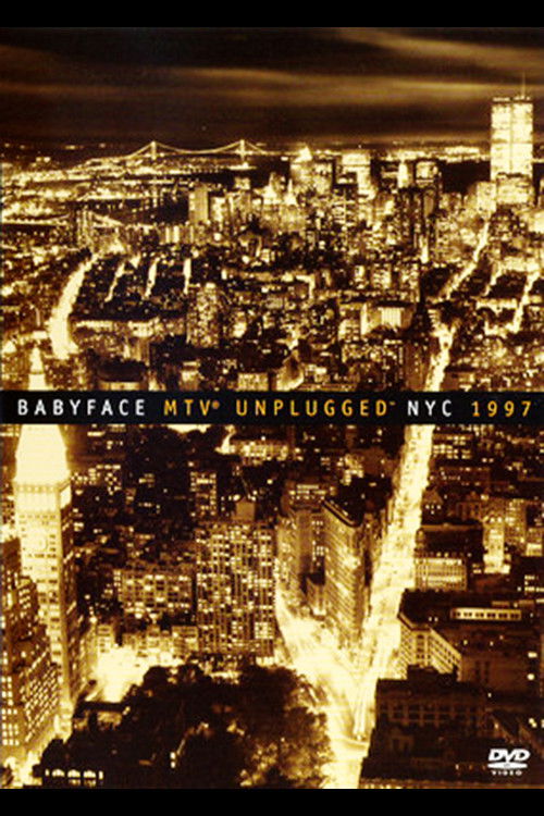 Babyface: MTV Unplugged NYC 1997 (1997) poster