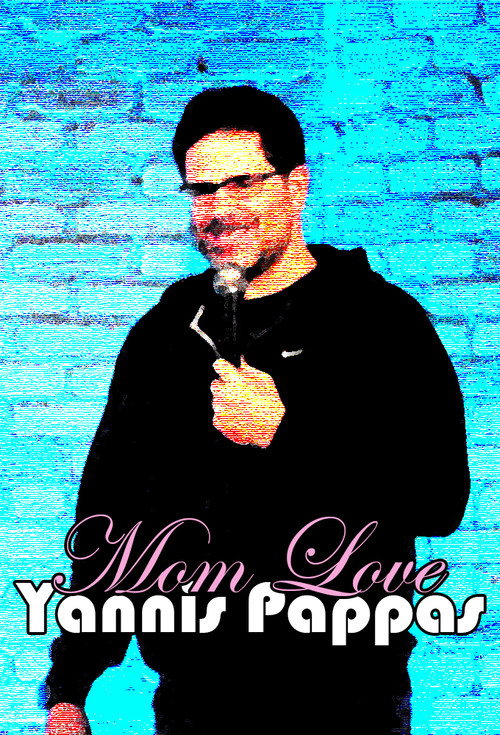 Yannis Pappas: Mom Love (2022) poster