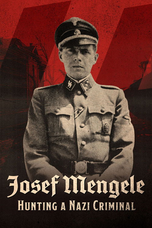 Josef Mengele: Hunting a Nazi Criminal (2017) poster