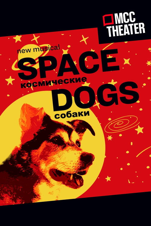 Space Dogs: The Musical (2022) poster