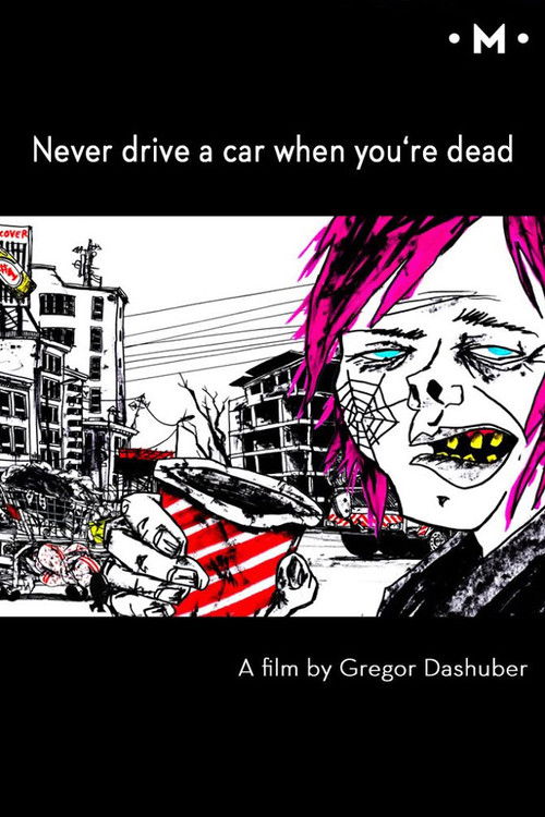 Never Drive a Car When You're Dead (2009) poster