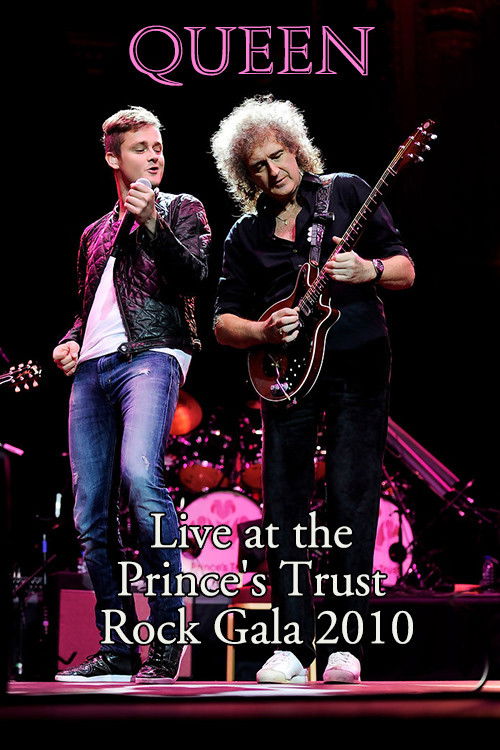 Queen: Live at the Prince's Trust Rock Gala 2010 (2013) poster