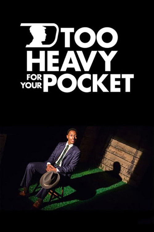 Too Heavy For Your Pocket (2021) poster