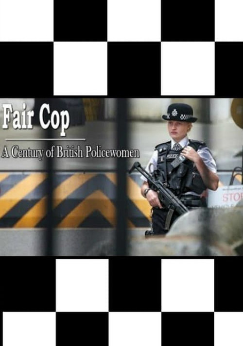 Fair Cop: A Century of British Policewomen (2015) poster