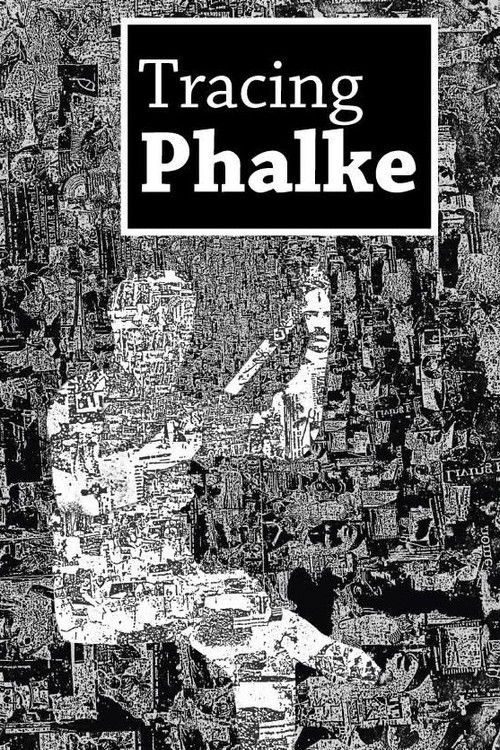 Tracing Phalke (2013) poster