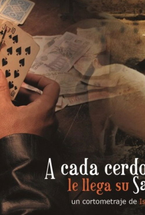 A cada cerdo le llega su San Martín (2007) poster