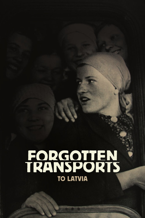 Forgotten Transports to Latvia (2007) poster