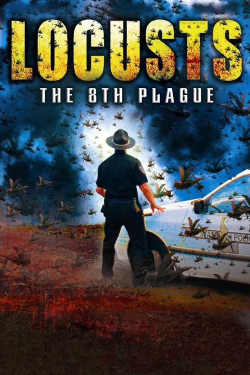 Locusts: The 8th Plague (2005) poster