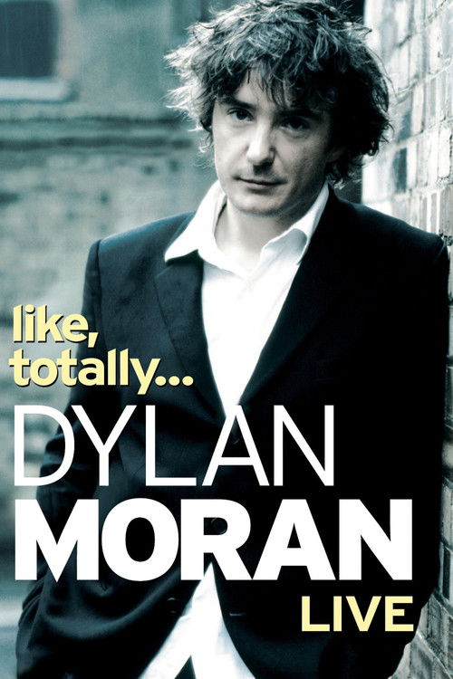 Dylan Moran: Like, Totally (2006) poster
