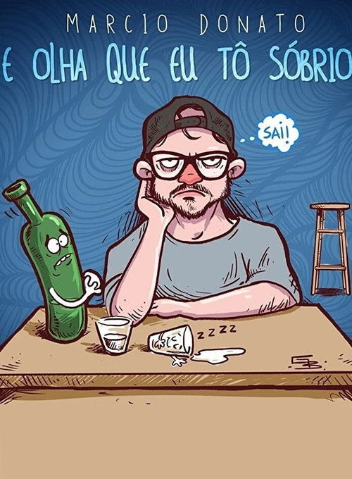 Márcio Donato - E Olha Que Eu Tô Sobrio (2020) poster