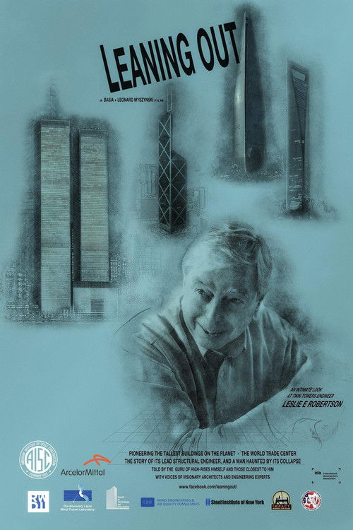 Leaning Out - An Intimate Look at Twin Towers Engineer Leslie E Robertson (2018) poster