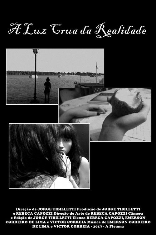 A Luz Crua da Realidade (2017) poster