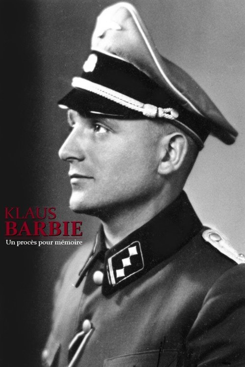 Klaus Barbie, un procès pour mémoire (2017) poster