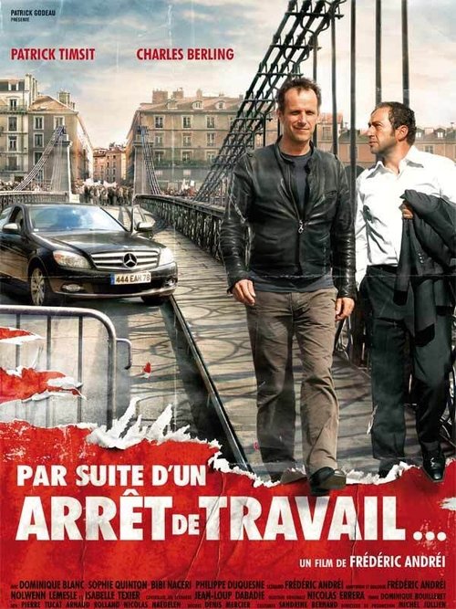 Par suite d'un arrêt de travail... (2008) poster