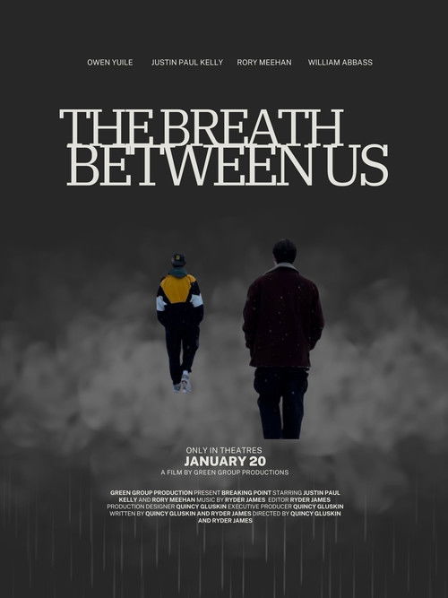 The Breath Between Us (2025) poster