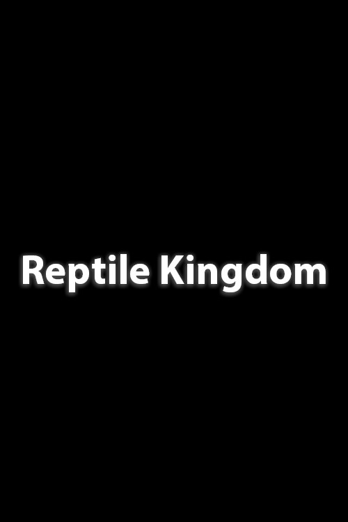 Reptile Kingdom (2025) poster
