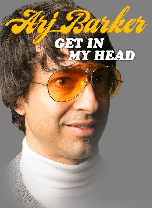 Arj Barker: Get In My Head (2017) poster