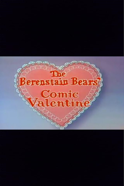 The Berenstain Bears' Comic Valentine (1982) poster