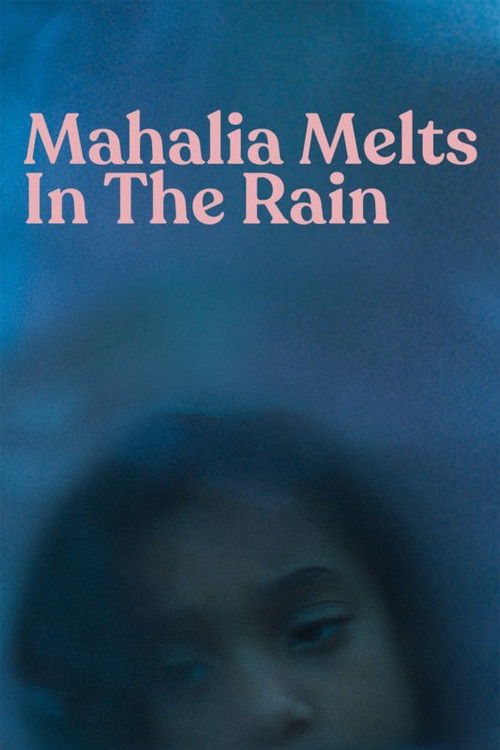 Mahalia Melts in the Rain (2018) poster