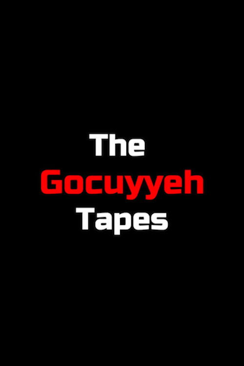 The Gocuyyeh Tapes (2024) poster