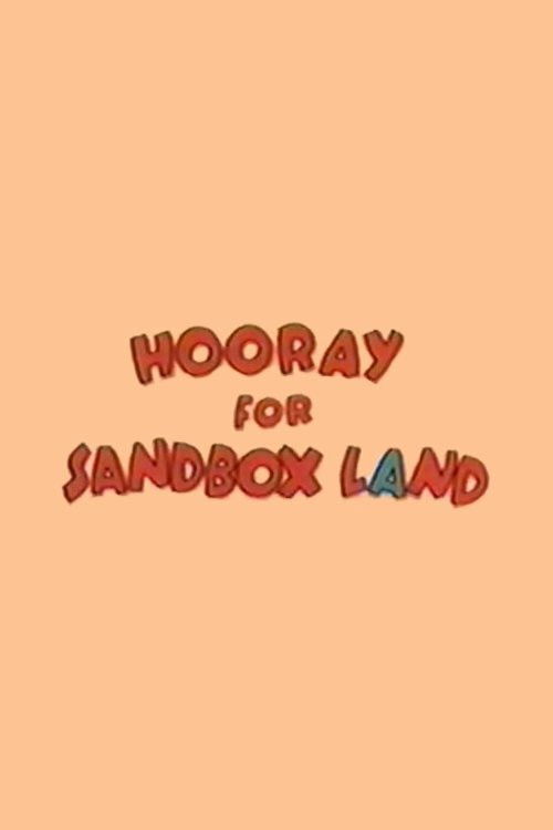 Hooray for Sandbox Land (1984) poster