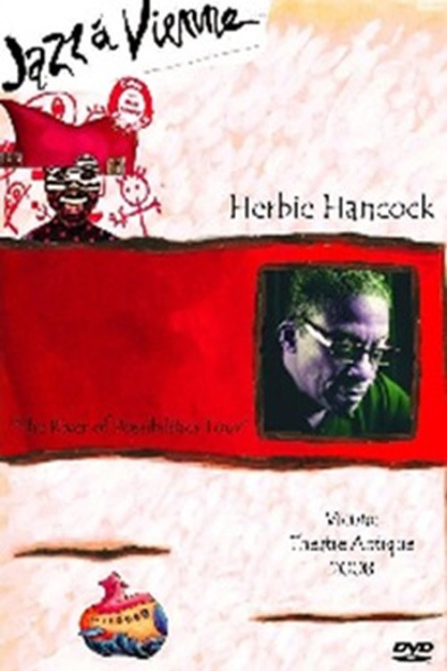 Herbie Hancock - The River Of Possibilities Tour - Jazz a Vienne (2008) poster