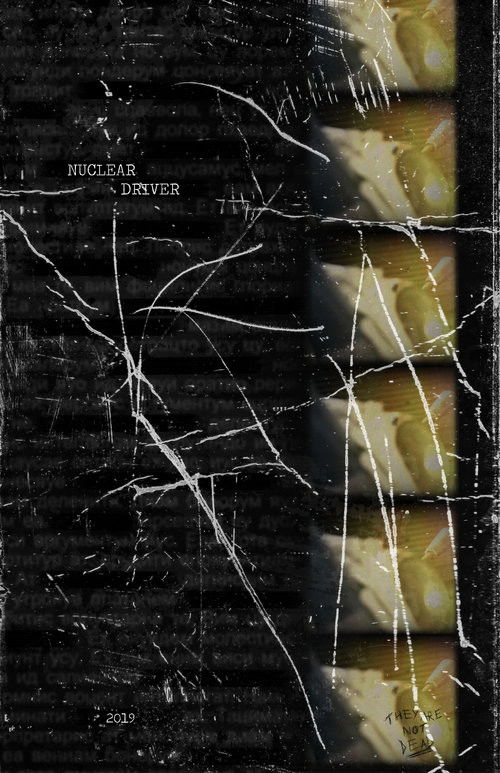 Nuclear Driver (2019) poster
