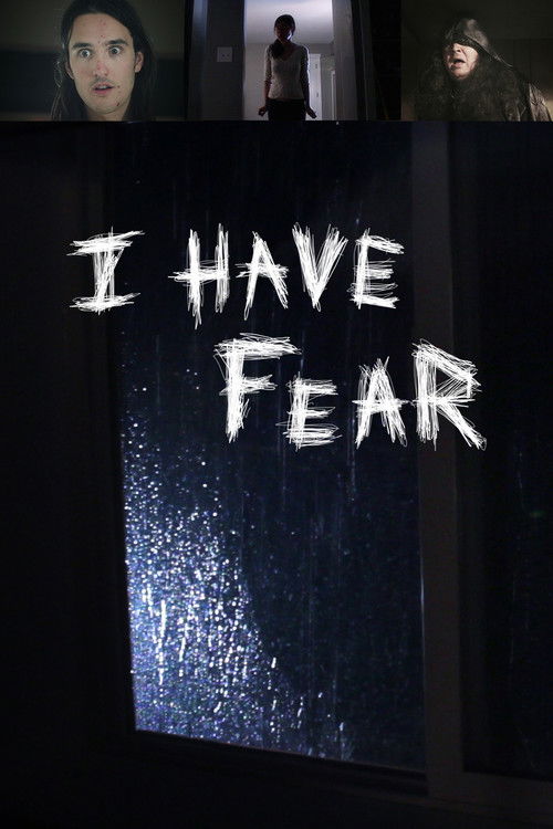 I Have Fear (2017) poster