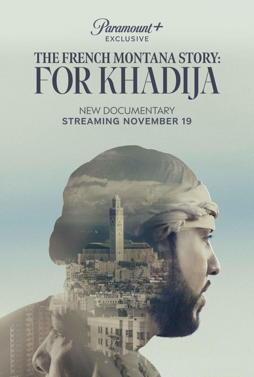 The French Montana Story: For Khadija (2023) poster