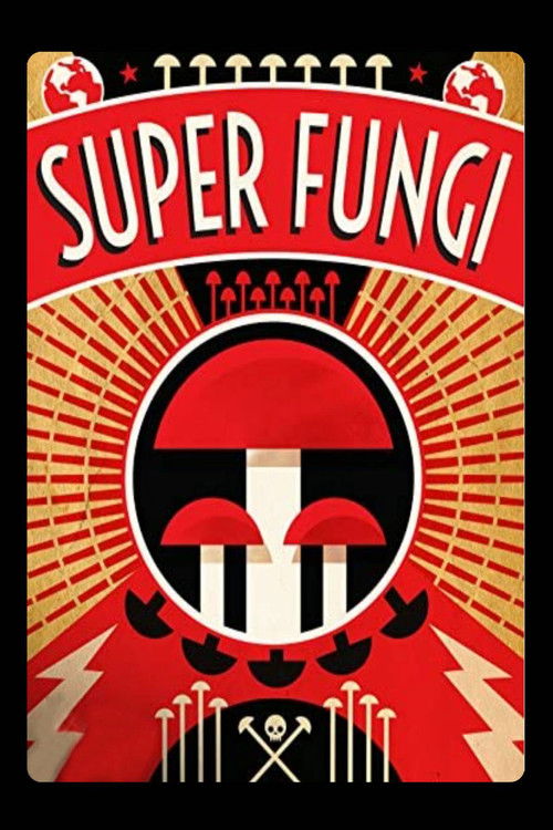 Super Fungi (2013) poster