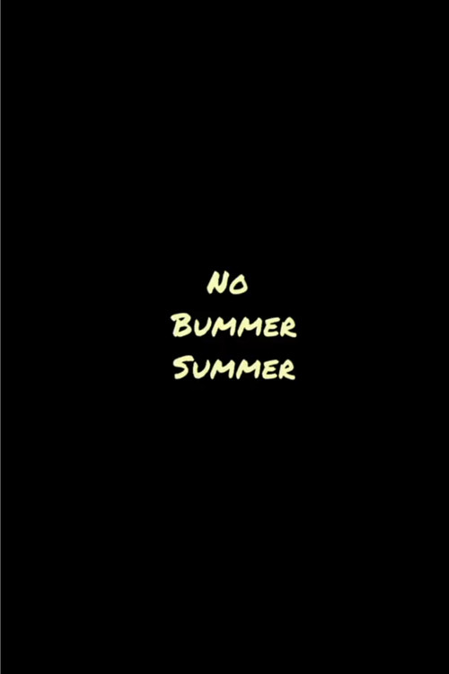 No Bummer Summer (2018) poster